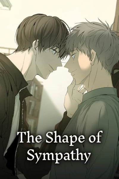 The Shape of Sympathy [Mature Official]